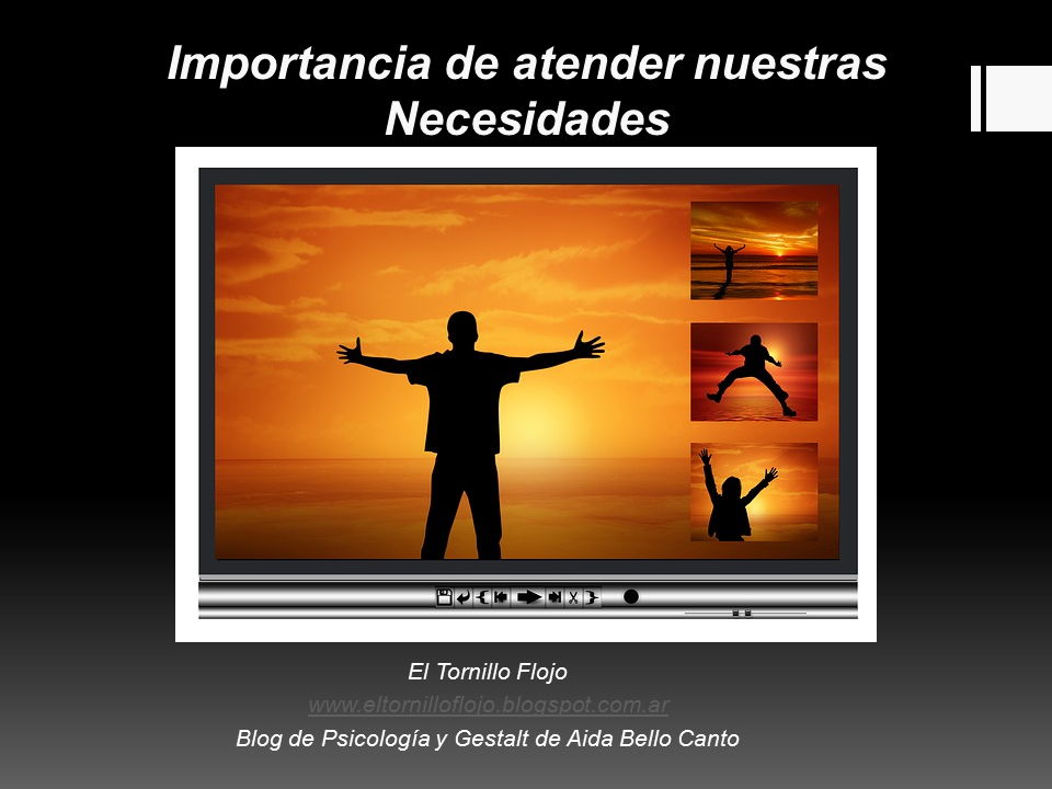 Gestalt, Emociones, Necesidades basicas, Bienestar, vinculos, Aida Bello Canto